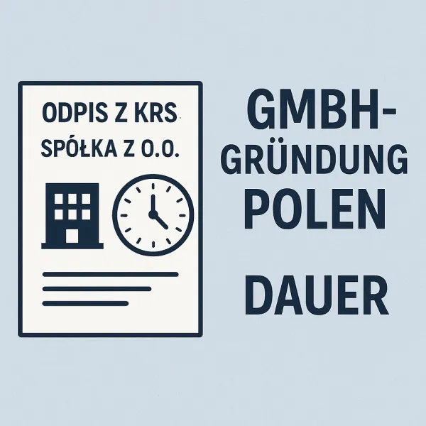 Dauer einer GmbH-Gründung in Polen